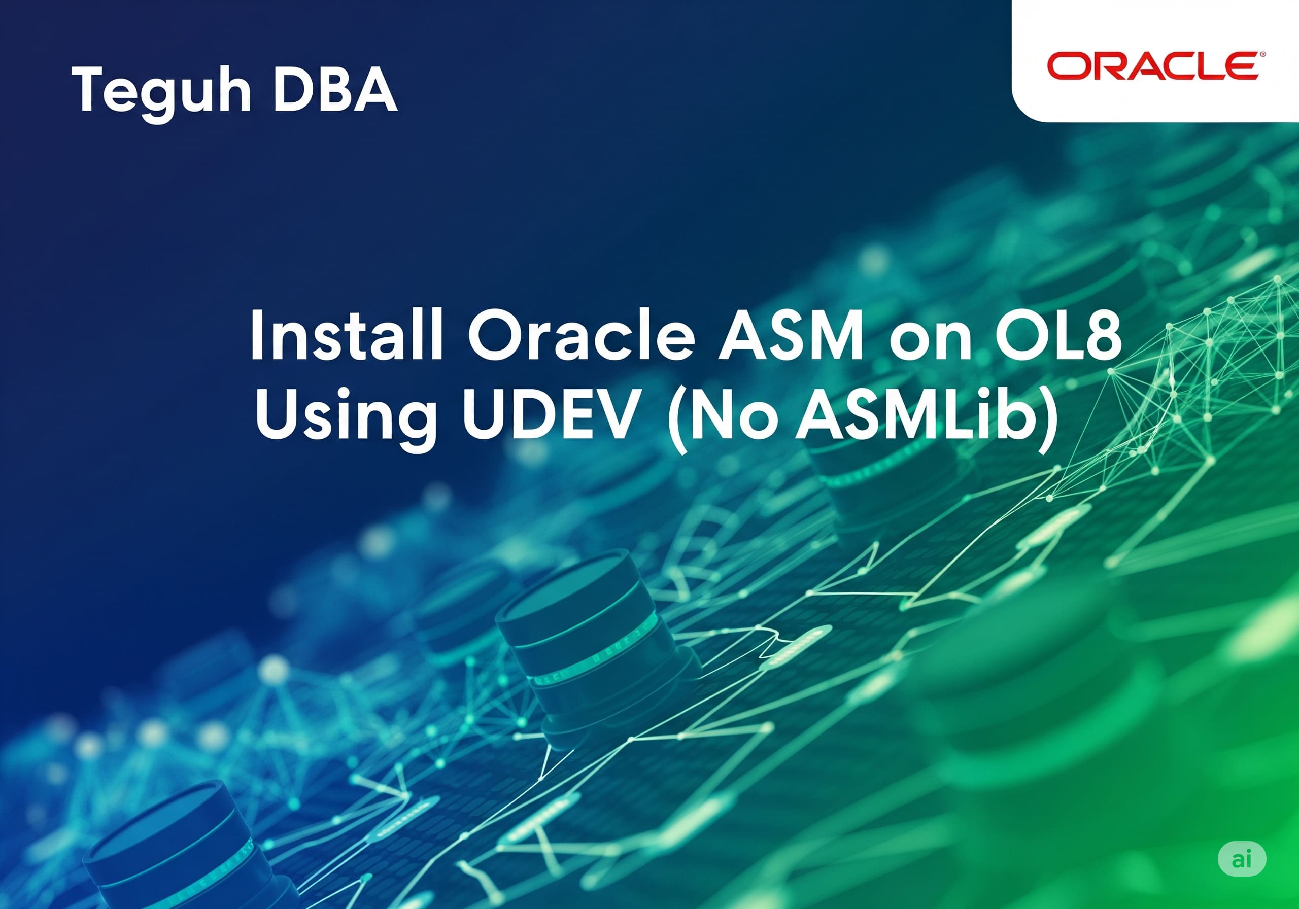 Install Oracle ASM on Linux 8 Using UDEV (No ASMLib)