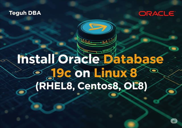 Install Oracle Database 19c pada Linux 8 (RHEL8, Centos8, OL8)